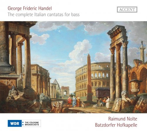 Raimund Nolte, Batzdorfer Hofkapelle - Handel: The Complete Italian Cantatas for Bass (2012)