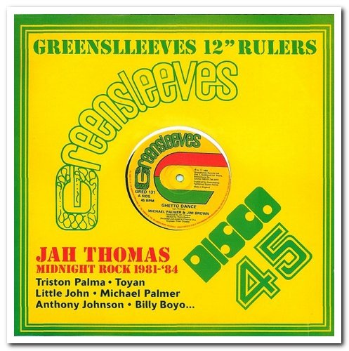 Jah Thomas - Greensleeves 12" Rulers - Midnight Rock 1981-'84 (2008)