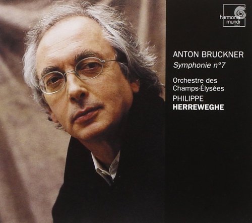 Orchestre des Champs-Elysées, Philippe Herreweghe - Bruckner: Symphony No. 7 (2004)