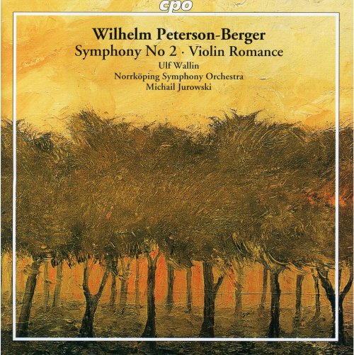 Ulf Wallin, Norrköpings Symfoniorkester, Michail Jurowski - Peterson-Berger: Symphony No. 2, Violin Romance (2000)