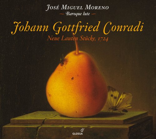 José Miguel Moreno - Johann Gottfried Conradi: Neue Lauten Stucke (1724) (2013)