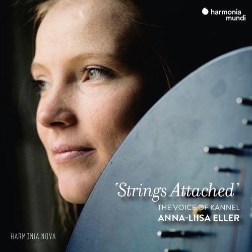 Anna-Liisa Eller - Strings Attached: The Voice of Kannel (2021) [Hi-Res]