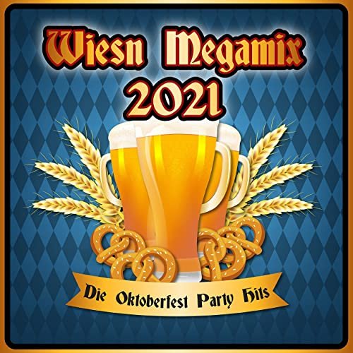 VA - Wiesn Megamix 2021 : Die Oktoberfest Party Hits (2021)