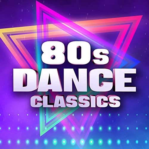 VA - 80s Dance Classics (2021)