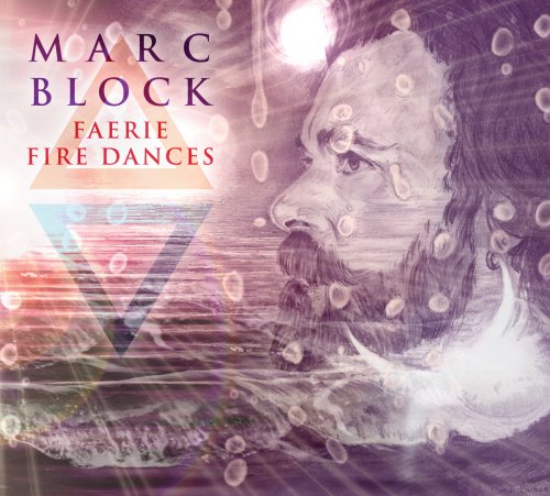 Marc Block - Faerie Fire Dances (2020) [Hi-Res]