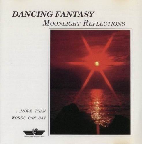 Dancing Fantasy - Moonlight Reflections (1992) CD Rip