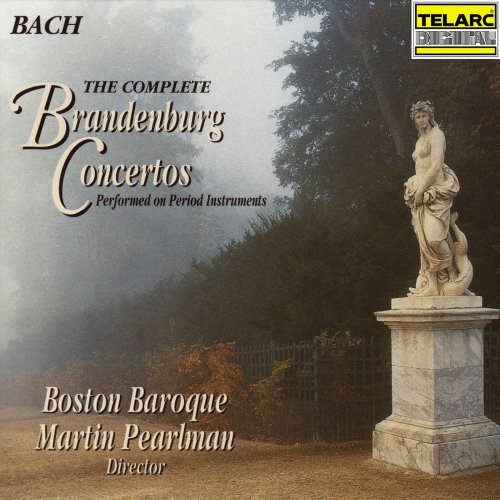 Boston Baroque and Martin Pearlman - Bach: The Complete Brandenburg Concertos (1996)