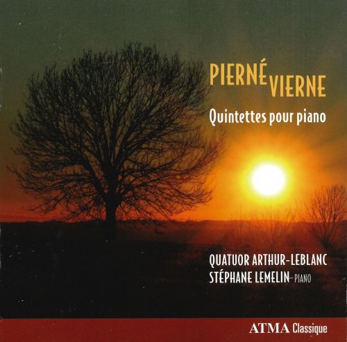 Quatuor Arthur-LeBlanc, Stéphane Lemelin - Pierné, Vierne: Piano Quintets (2015)