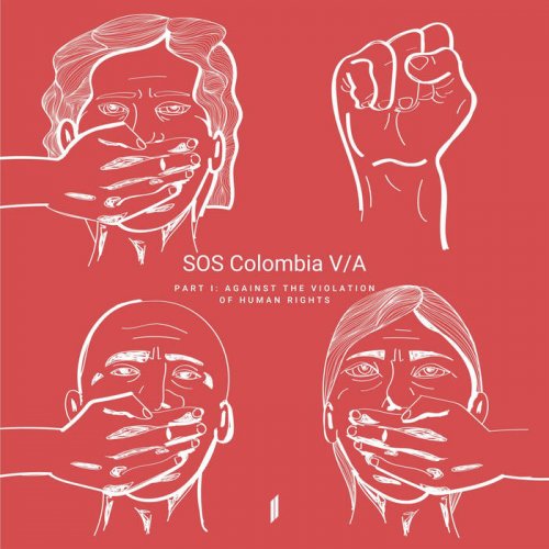 VA - SOS Colombia, Pt. 1: Against The Violation Of Human Rights (2021)