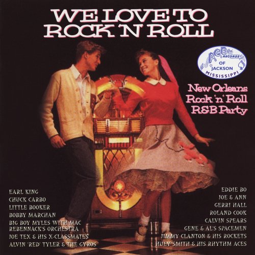 VA - We Love to Rock 'N' Roll New Orleans Rock 'N' Roll R&B Party (2021)