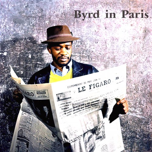 Donald Byrd - Byrd In Paris (2021) Hi-Res