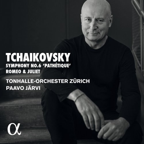 Paavo Järvi - Tchaikovsky: Symphony No. 6 'Pathétique' & Romeo and Juliet (2021) [Hi-Res]