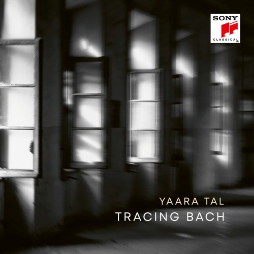 Yaara Tal - Tracing Bach (2021) [Hi-Res]