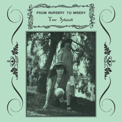 From Nursery To Misery - Tree Spirits (2021)