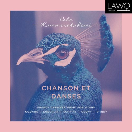 Oslo kammerakademi - Chanson et Danses (2021) [Hi-Res]