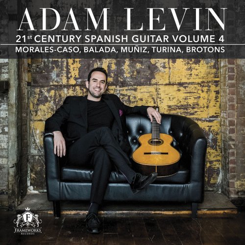 Adam Levin featuring Orquesta De Extremadura - 21st Century Spanish Guitar (Vol. 4) (2021)