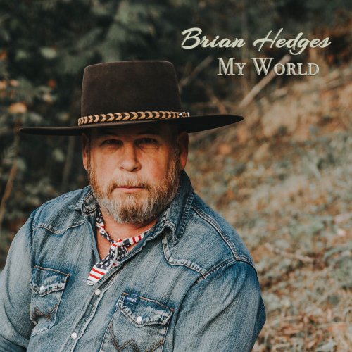 Brian Hedges - My World (2021)