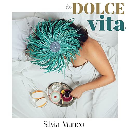 Silvia Manco - La dolce vita (2021) Hi-Res