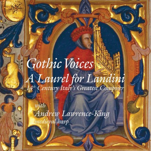 Andrew Lawrence-King and Gothic Voices - A Laurel for Landini (2016) [Hi-Res]