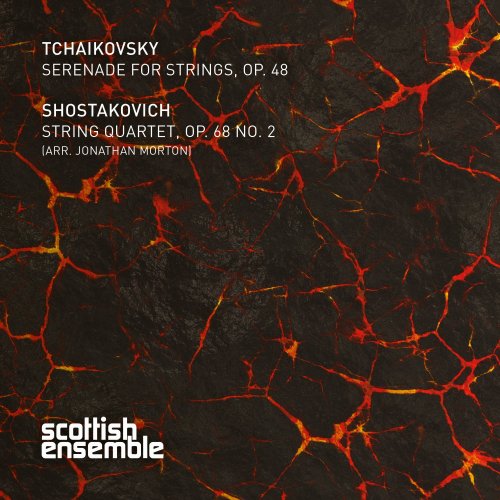 Jonathan Morton and Scottish Ensemble - Tchaikovsky: Serenade for Strings, Op. 48 - & Shostakovich: String Quartet, Op. 68 No. 2 (2015) [Hi-Res]