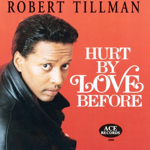 Robert Tillman - Hurt by Love Before (2020) FLAC