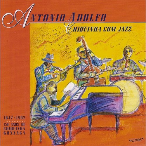 Antonio Adolfo - Chiquinha Com Jazz (1997)