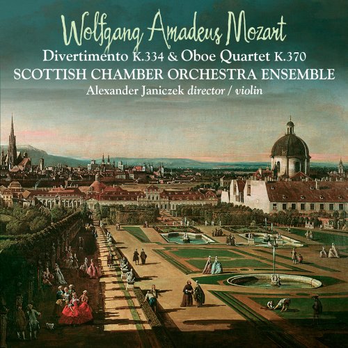 Scottish Chamber Orchestra and Alexander Janiczek - Mozart: Divertimento K.334 & Oboe Quartet K.370 (2011) [Hi-Res]