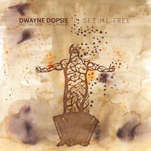 Dwayne Dopsie - Set Me Free (2021)