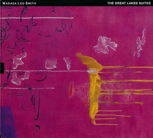 Wadada Leo Smith - The Great Lakes Suites (2014) [2CD]