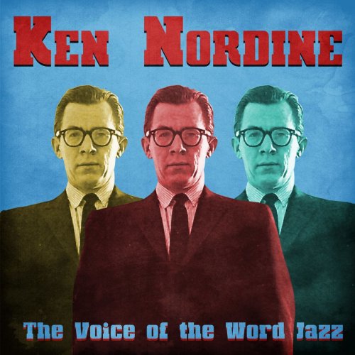 Ken Nordine - The Voice of the Word Jazz (Remastered) (2021)