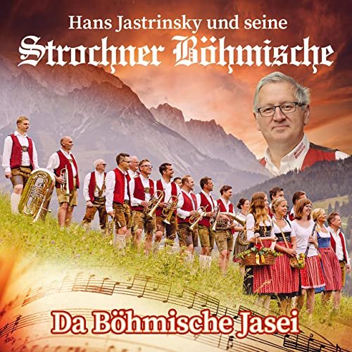 Hans Jastrinsky und seine Strochner Böhmische - Da Böhmische Jasei (2021)