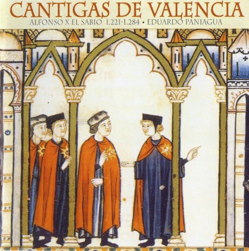 Eduardo Paniagua - Cantigas de Valencia: Alfonso X el Sabio 1221-1284 (2006)