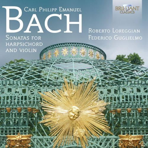 Roberto Loreggian & Federico Guglielmo - C.P.E. Bach: Sonatas for Harpsichord and Violin (2014)