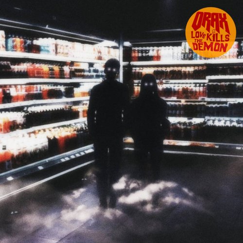 Orax - Love Kills the Demon (2021)