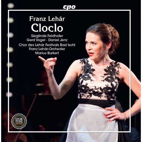 Franz Lehar Orchestra, Daniel Jenz, Gerd Vogel, Marius Burkert - Lehár: Cloclo (Live) (2020)
