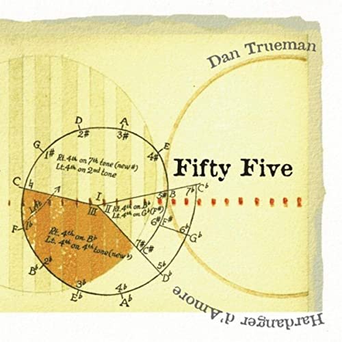 Dan Trueman - Fifty Five (2021)