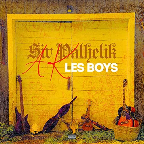 Sir Pathétik - Ak les boyz (2021) Hi-Res