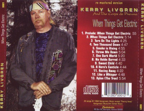 Kerry Livgren And The Corps de Pneuma - When Things Get Electric (2005)