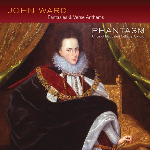 Phantasm, Choir of Magdalen College, Oxford - Ward: Fantasies & Verse Anthems (2014) [Hi-Res]
