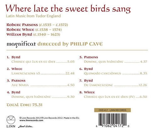 Philip Cave and Magnificat - Parsons, White & Byrd: Where late the sweet birds sang (2012) [Hi-Res]