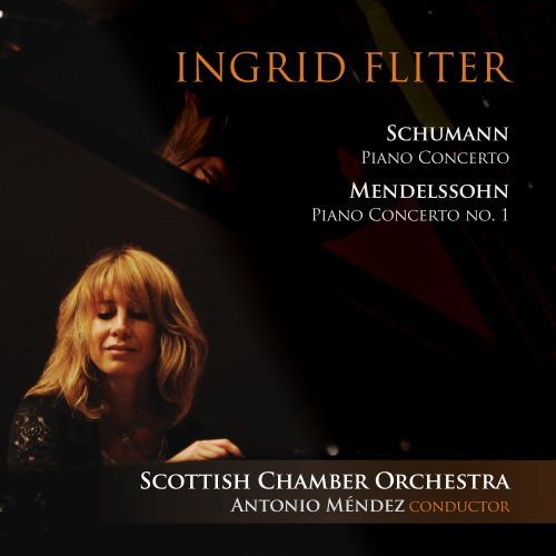 Ingrid Fliter - Schumann & Mendelssohn: Piano Concertos (2016) [Hi-Res]