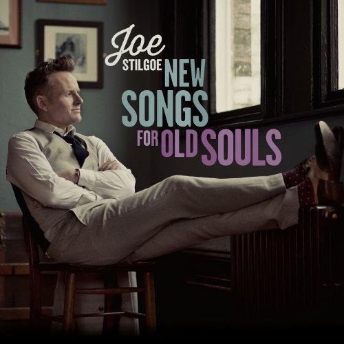 Joe Stilgoe - New Songs For Old Souls (2015) [Hi-Res]