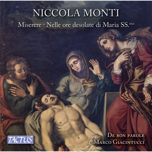 De bon Parole & Marco Giacintucci - Monti: Miserere, Nelle ore desolate di Maria Sanctissima (2016)