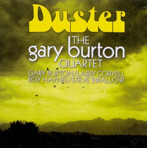 The Gary Burton Quartet - Duster (1967)