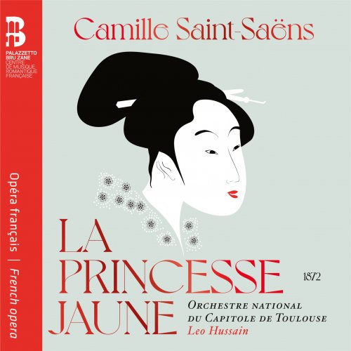 Orchestre National du Capitole de Toulouse & Leo Hussain - Camille Saint-Saëns: La princesse jaune (2021) [Hi-Res]