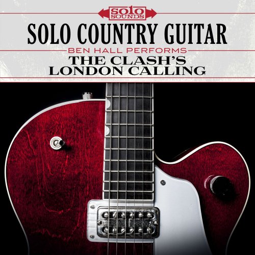 Ben Hall - The Clash's London Calling: Solo Country Guitar (2017) Hi-Res