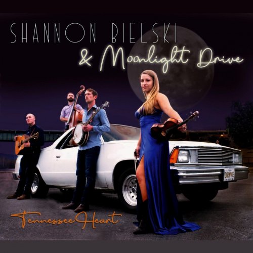 Shannon Bielski & Moonlight Drive - Tennessee Heart (2021)