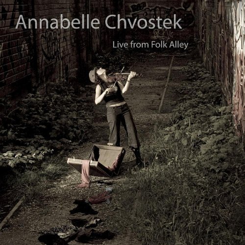 Annabelle Chvostek - Live From Folk Alley (2011)