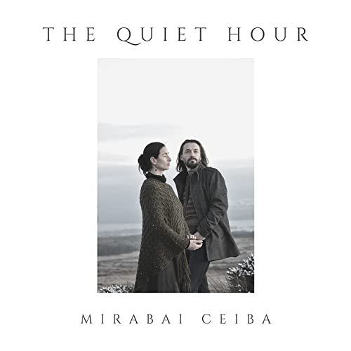 Mirabai Ceiba - The Quiet Hour (2021)