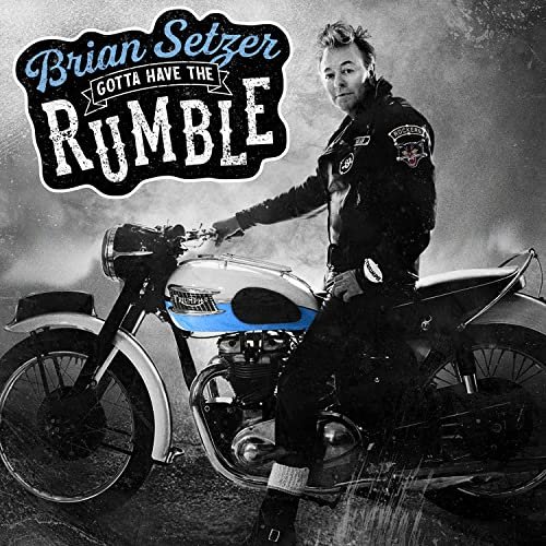 Brian Setzer - Gotta Have The Rumble (2021) [Hi-Res]